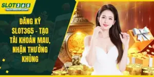 đăng ký SLOT365