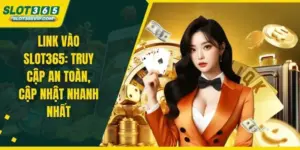 Link vào SLOT365